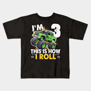 Kids Im 3 This Is How I Roll Monster Truck 3Rd Birthday Boys Kids T-Shirt